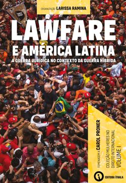 Lawfare E Am Rica Latina A Guerra Jur Dica No Contexto Da Guerra